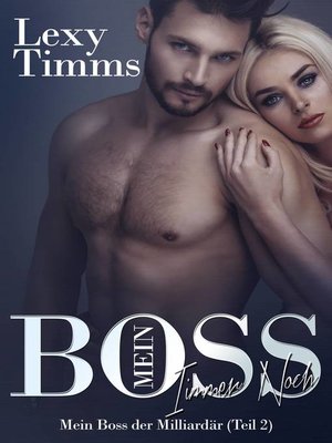 cover image of Mein Boss, der Milliardär--immer noch, Teil 2